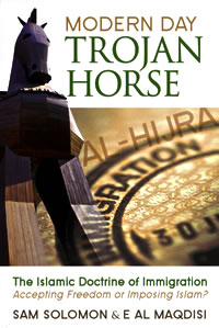 Modern Day Trojan Horse: The Islamic Doctrine of Immigration. 