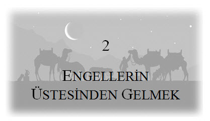 2. Engellerin Üstesinden Gelmek