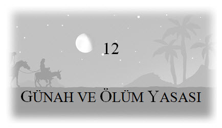 12. Günah Ve Ölüm Yasası