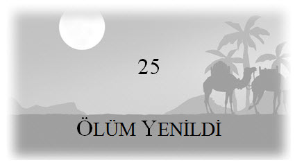 25. Ölüm Yenildi